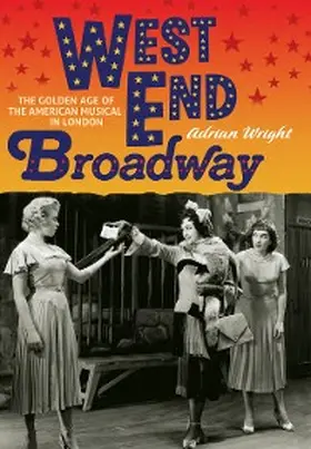 Wright |  West End Broadway | eBook | Sack Fachmedien