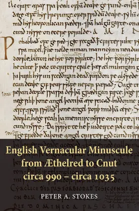 Stokes |  English Vernacular Minuscule from Æthelred to Cnut, circa 990 - circa 1035 | eBook | Sack Fachmedien