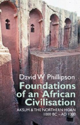 Phillipson |  Foundations of an African Civilisation | eBook | Sack Fachmedien