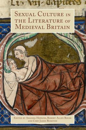 Hopkins / Rouse / Rushton |  Sexual Culture in the Literature of Medieval Britain | eBook | Sack Fachmedien