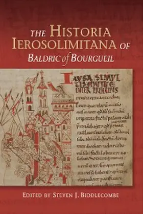 Biddlecombe |  The Historia Ierosolimitana of Baldric of Bourgueil | eBook | Sack Fachmedien