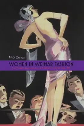 Ganeva |  Women in Weimar Fashion | eBook | Sack Fachmedien