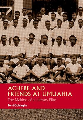 Ochiagha |  Achebe and Friends at Umuahia | eBook | Sack Fachmedien