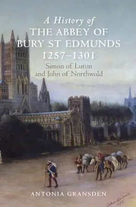 Gransden |  A History of the Abbey of Bury St Edmunds, 1257-1301 | eBook | Sack Fachmedien