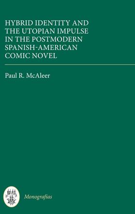 McAleer |  Hybrid Identity and the Utopian Impulse in the Postmodern Spanish-American Comic Novel | eBook | Sack Fachmedien