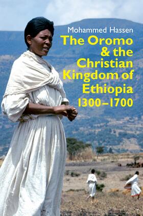 Mohammed Hassen |  The Oromo and the Christian Kingdom of Ethiopia | eBook | Sack Fachmedien