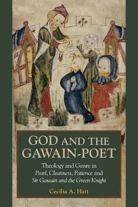 Hatt |  God and the &lt;I&gt;Gawain&lt;/I&gt;-Poet | eBook | Sack Fachmedien