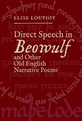 Louviot |  Direct Speech in &lt;I&gt;Beowulf&lt;/I&gt; and Other Old English Narrative Poems | eBook | Sack Fachmedien