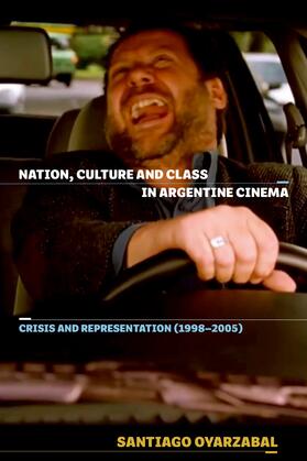 Oyarzabal |  Nation, Culture and Class in Argentine Cinema | eBook | Sack Fachmedien