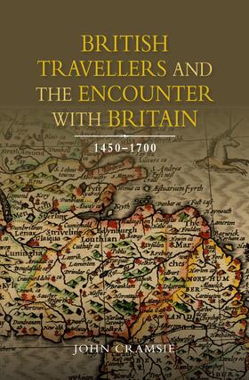 Cramsie |  British Travellers and the Encounter with Britain, 1450-1700 | eBook | Sack Fachmedien