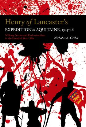 Gribit |  Henry of Lancaster's Expedition to Aquitaine, 1345-1346 | eBook | Sack Fachmedien