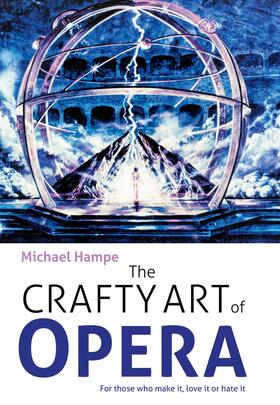 Hampe |  The Crafty Art of Opera | eBook | Sack Fachmedien