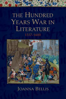 Bellis |  The Hundred Years War in Literature, 1337-1600 | eBook | Sack Fachmedien