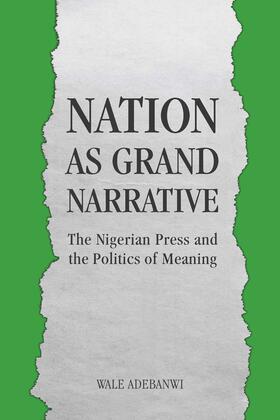 Adebanwi |  Nation as Grand Narrative | eBook | Sack Fachmedien