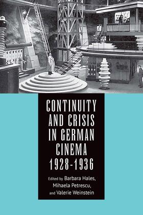 Hales / Petrescu / Weinstein |  Continuity and Crisis in German Cinema, 1928-1936 | eBook | Sack Fachmedien
