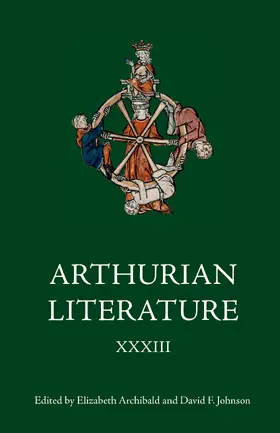 Archibald / Johnson |  Arthurian Literature XXXIII | eBook | Sack Fachmedien