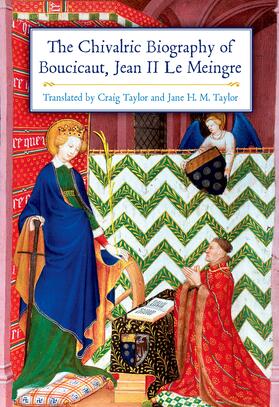  The Chivalric Biography of Boucicaut, Jean II le Meingre | eBook | Sack Fachmedien