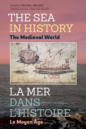 Balard / Buchet |  The Sea in History - The Medieval World | eBook | Sack Fachmedien
