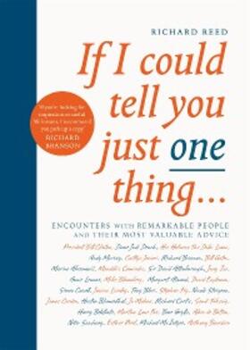 Reed |  If I Could Tell You Just One Thing... | eBook | Sack Fachmedien