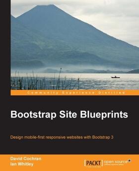 Cochran / Whitley |  Bootstrap Site Blueprints | eBook | Sack Fachmedien