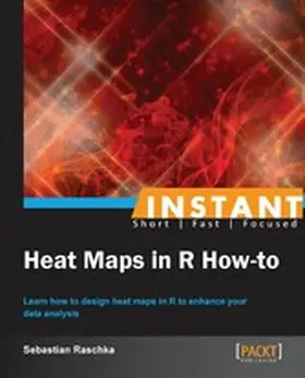 Raschka |  Instant Heat Maps in R How-to | eBook | Sack Fachmedien