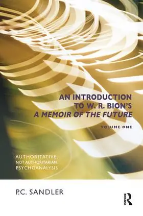 Sandler |  An Introduction to W.R. Bion's 'A Memoir of the Future' | Buch |  Sack Fachmedien