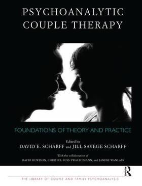 Scharff |  Psychoanalytic Couple Therapy | Buch |  Sack Fachmedien