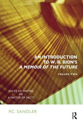 Sandler |  An Introduction to W.R. Bion's 'A Memoir of the Future' | Buch |  Sack Fachmedien