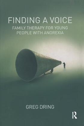 Dring |  Finding a Voice: Family Therapy for Young People with Anorexia | Buch |  Sack Fachmedien