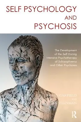 Steinman / Garfield |  Self Psychology and Psychosis | Buch |  Sack Fachmedien