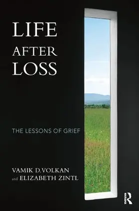 Volkan / Zintl |  Life After Loss | Buch |  Sack Fachmedien