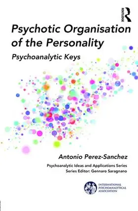 Perez-Sanchez |  Psychotic Organisation of the Personality | Buch |  Sack Fachmedien