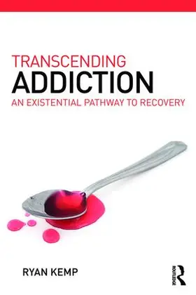 Kemp | Transcending Addiction | Buch | 978-1-78220-588-3 | sack.de