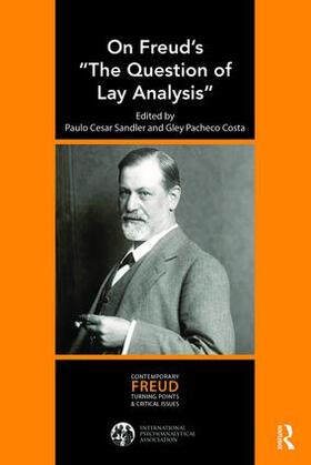 Costa / Sandler |  On Freud's "The Question of Lay Analysis" | Buch |  Sack Fachmedien