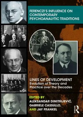 Dimitrijevi¿ / Dimitrijevic / Cassullo | Ferenczi's Influence on Contemporary Psychoanalytic Traditions | Buch | 978-1-78220-652-1 | sack.de