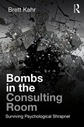 Kahr |  Bombs in the Consulting Room | Buch |  Sack Fachmedien