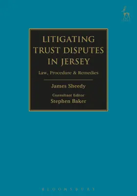 Sheedy / Baker |  Litigating Trust Disputes in Jersey | Buch |  Sack Fachmedien