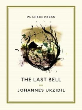 Urzidil |  The Last Bell | eBook | Sack Fachmedien