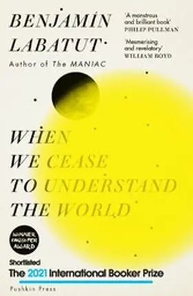 Labatut |  When We Cease to Understand the World | eBook | Sack Fachmedien