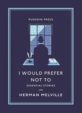 Melville |  I Would Prefer Not To | eBook | Sack Fachmedien