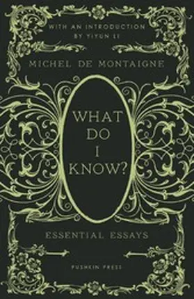 De Montaigne |  What Do I Know? | eBook | Sack Fachmedien