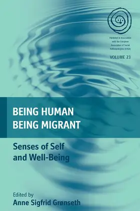 Grønseth |  Being Human, Being Migrant | Buch |  Sack Fachmedien