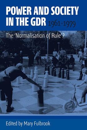 Fulbrook |  Power and Society in the Gdr, 1961-1979 | Buch |  Sack Fachmedien