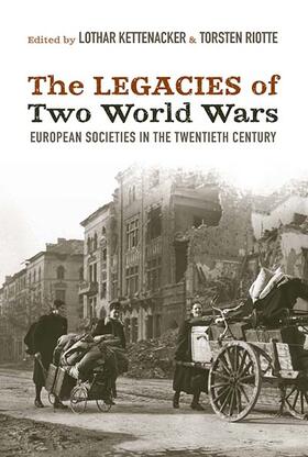 Kettenacker / Riotte |  The Legacies of Two World Wars | Buch |  Sack Fachmedien