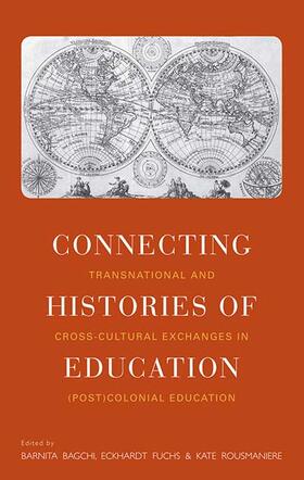 Bagchi / Fuchs / Rousmaniere |  Connecting Histories of Education | Buch |  Sack Fachmedien