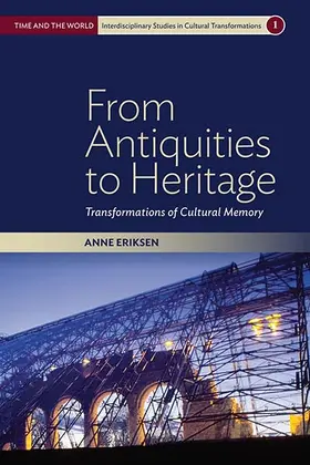 Eriksen |  From Antiquities to Heritage | Buch |  Sack Fachmedien