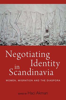 Akman |  Negotiating Identity in Scandinavia | Buch |  Sack Fachmedien