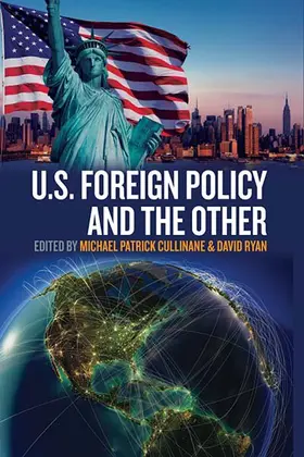 Cullinane / Ryan |  U.S. Foreign Policy and the Other | Buch |  Sack Fachmedien