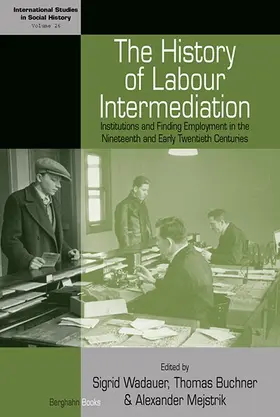 Wadauer / Buchner / Mejstrik |  The History of Labour Intermediation | Buch |  Sack Fachmedien