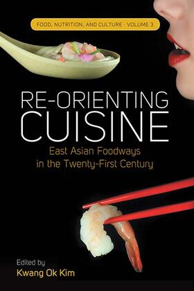 Kim |  Re-orienting Cuisine | Buch |  Sack Fachmedien